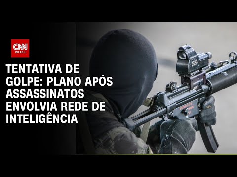 Tentativa de golpe: Plano após assassinatos envolvia rede de inteligência | BASTIDORES CNN