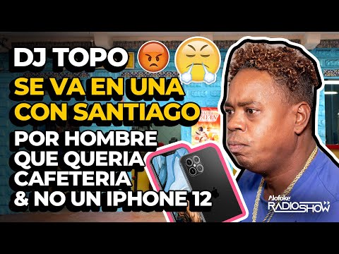 DJ TOPO SE VA EN UNA CON SANTIAGO MATIAS ALOFOKE POR HOMBRE QUE QUERIA CAFETERIA & NO UN IPHONE 12