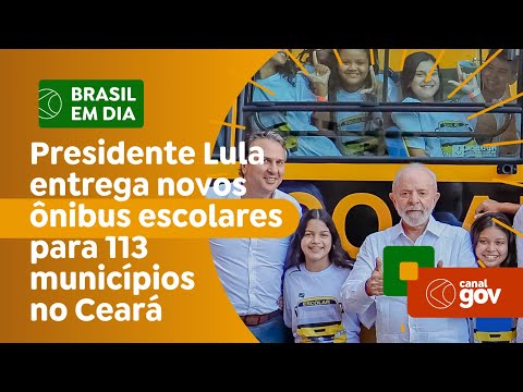 Presidente Lula entrega novos ônibus escolares para 113 municípios no Ceará