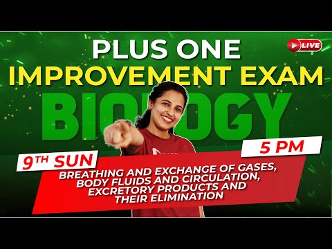 Plus One Improvement Exam| Biology |Breathing and Exchange| Body Fluids | Excretions | Exam Winner