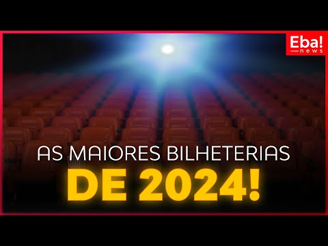 As maiores bilheteria de 2024   Eba! News #135