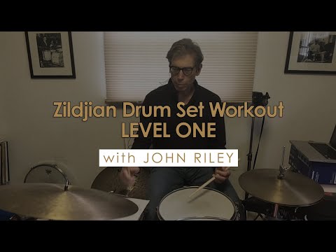 Zildjian Drum Set Workout with John Riley (Part 1)