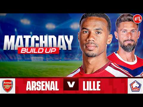 <strong>Arsenal</strong> <strong>vs</strong> <strong>LOSC</strong> Lille | Matchday Build Up
