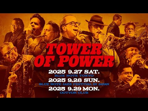 【TRAILER】TOWER OF POWER : COTTON CLUB JAPAN 2025