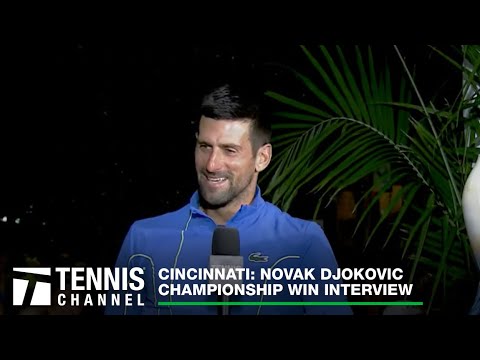 Novak Djokovic Discusses Unbelievable Triumph; Cincinnati F Win