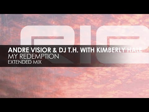 Andre Visior & DJ T.H. with Kimberly Hale - My Redemption - UCvYuEpgW5JEUuAy4sNzdDFQ