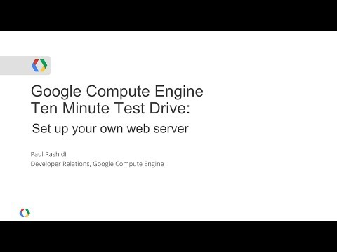 Google Compute Engine - Ten Minute Test Drive: Set Up your own Web Server - UC_x5XG1OV2P6uZZ5FSM9Ttw