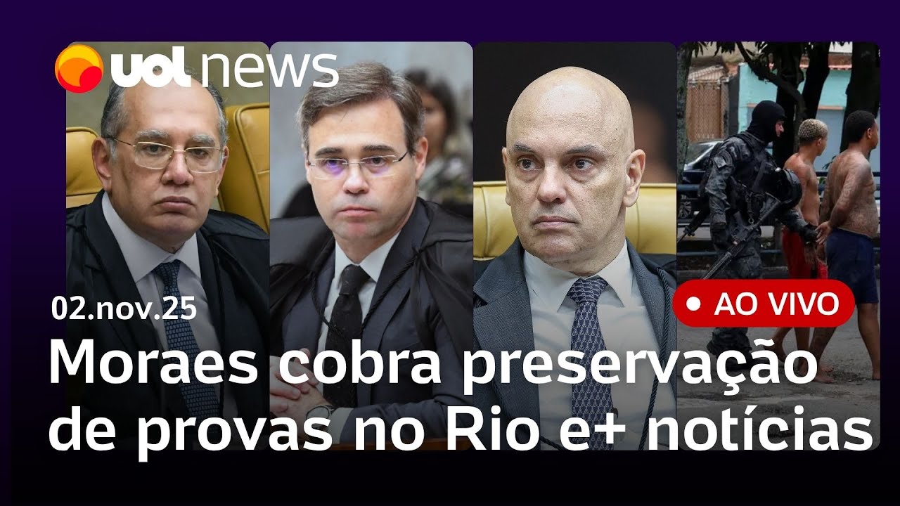 Moraes cobra preservação de provas após operação no Rio; pesquisa Quaest e últimas notícias ao vivo