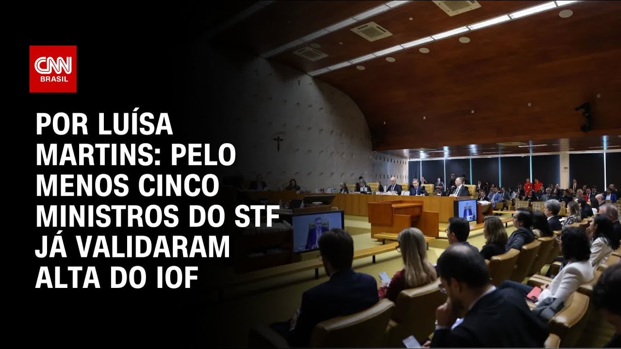 Pelo menos cinco ministros do STF já validaram alta do IOF | BASTIDORES CNN