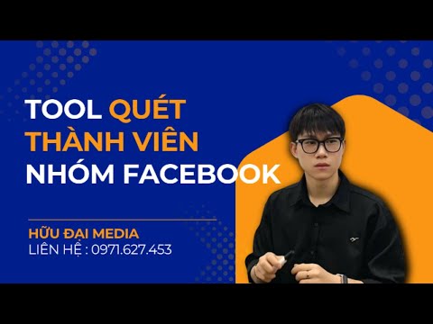 Tool Quét Thành Viên Nhóm Facebook – Giải Pháp Thu Thập Data Chuẩn Xác| Hữu Đại Media