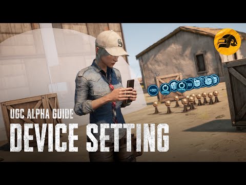 PUBG | UGC Alpha Guide 4: Device Setting