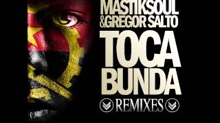 Mastiksoul & Gregor Salto - Toca Bunda (R'Bros Remix)