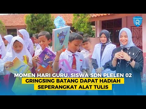 Momen Hari Guru, Siswa SDN Plelen 02 Gringsing Batang Dapat Hadiah Seperangkat Alat Tulis