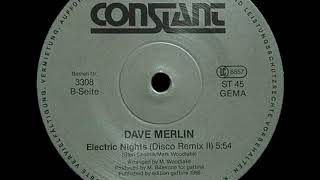 Dave Merlin - Electric Nights (Disco Remix II) [ITALO-DISCO] [1986]
