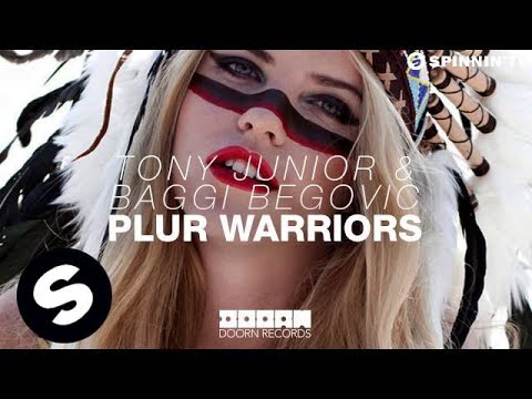 Tony Junior & Baggi Begovic - Plur Warriors (OUT NOW) - UCpDJl2EmP7Oh90Vylx0dZtA