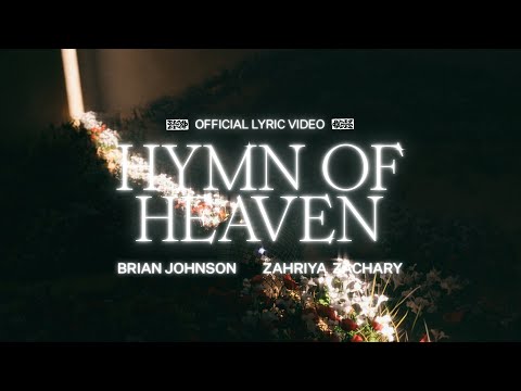 Hymn Of Heaven (Lyric Video) - Brian Johnson, Zahriya Zachary