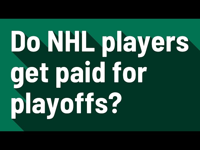 Do NHL Players Get Paid for the Playoffs?