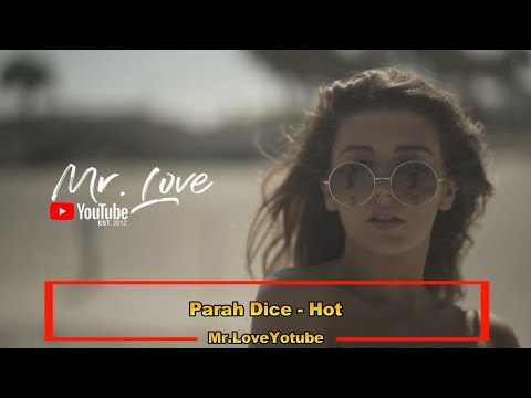 Parah Dice - Hot - UCKA_OnBKECVV3iBUPeP9s3w