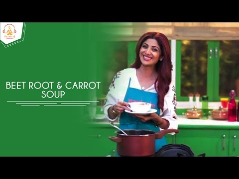 Beetroot And Carrot Soup | Shilpa Shetty Kundra | Healthy Recipes | The Art Of Loving Food - UCqoUtFTzx-fcFDdZLOGwL_w