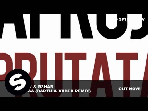 Afrojack & R3hab - Prutataaa (Darth & Vader Remix) - UCpDJl2EmP7Oh90Vylx0dZtA