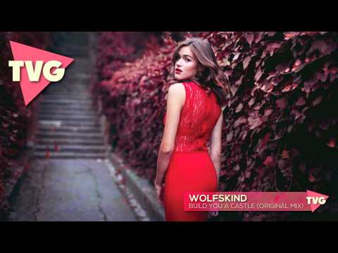 wolfskind - Build You A Castle (Original Mix) - UCouV5on9oauLTYF-gYhziIQ