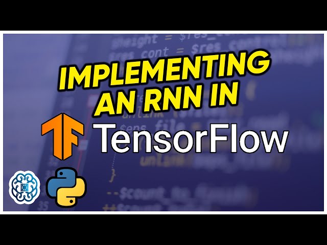 RNN TensorFlow 2 – The Next Generation of AI