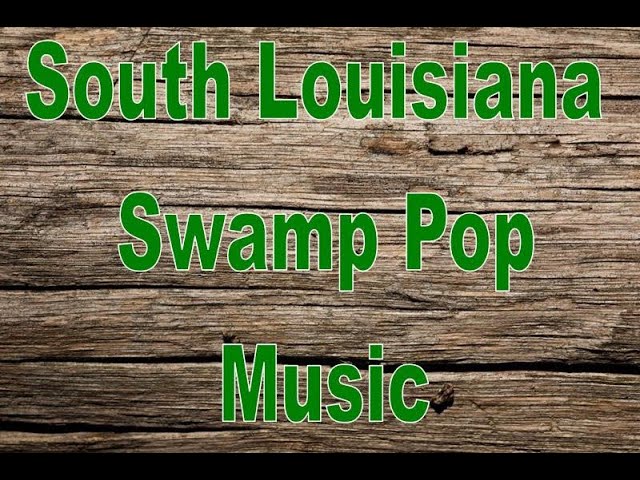 Swamp Pop Music Videos You Must See