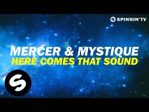 Mercer & Mystique - Here Comes That Sound (Available July 30) - UCpDJl2EmP7Oh90Vylx0dZtA