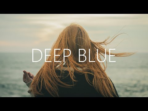 William Black - Deep Blue (Lyrics) ft. Monika Santucci - UCwIgPuUJXuf2nY-nKsEvLOg