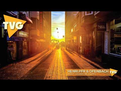 Henri Pfr & Ofenbach - Don't Worry Be Happy - UCouV5on9oauLTYF-gYhziIQ