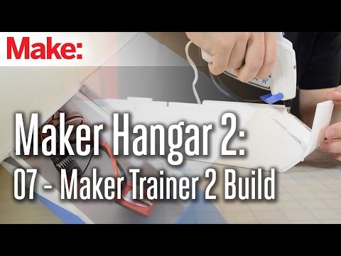 Maker Hangar 2: 07 - Maker Trainer 2 Build - UChtY6O8Ahw2cz05PS2GhUbg