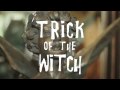 Trick of the Witch (2010)