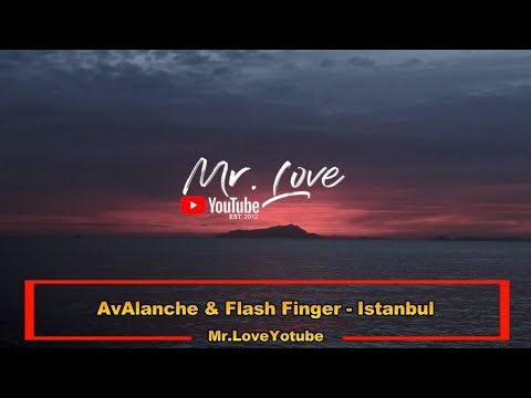 AvAlanche & Flash Finger - Istanbul - UCKA_OnBKECVV3iBUPeP9s3w