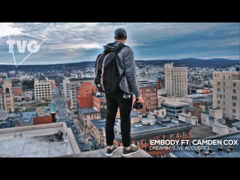 Embody ft. Camden Cox - Dreamin' (Live Acoustic) - UCxH0sQJKG6Aq9-vFIPnDZ2A