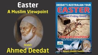 Easter - Sheikh Ahmed Deedat