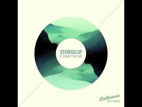 Stereoclip - It's About the Time (Original Mix) - UCrlNi8Z5TXfWJf4psK76KWw