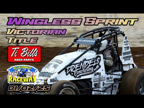 Victorian Wingless Sprint Title 2025. Blue Ribbon Raceway Horsham. Ti Bills Wingless Title. - dirt track racing video image