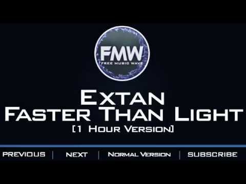 Extan - Faster Than Light [1 Hour Version] - UC4wUSUO1aZ_NyibCqIjpt0g