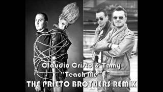 Claudio Cristo feat. Tamy - Teach Me (The Prieto Brothers Remix)