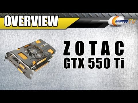 Newegg TV: ZOTAC NVIDIA GeForce GTX 550 Ti Overview & Benchmarks - UCJ1rSlahM7TYWGxEscL0g7Q