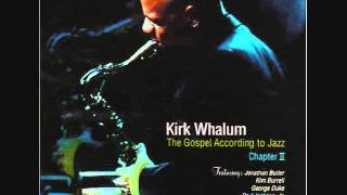 Kirk Whalum - Falling In Love With Jesus