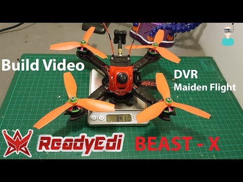 ReadyEdi Beast X Build Video + DVR Maiden Flight - UCOs-AacDIQvk6oxTfv2LtGA