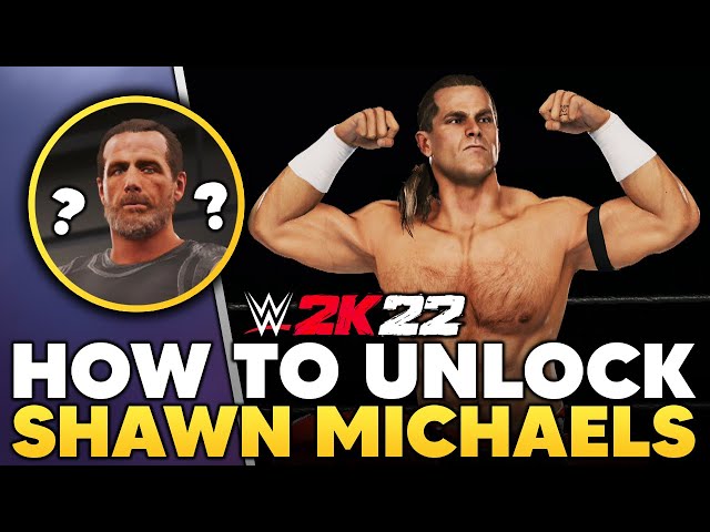 How To Unlock Shawn Michaels In WWE 2K22