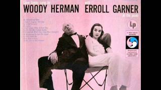 Woody Herman & Erroll Garner - Let's Fall in Love/Moonglow