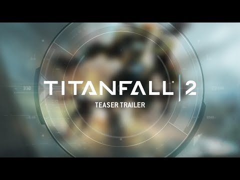 Titanfall 2 Teaser Trailer – PS4, Xbox One and PC - UC-LDrQRCxSifhrqNwldwZ-A