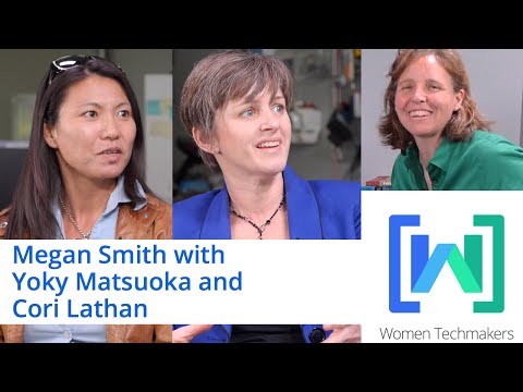 Women Techmakers: Megan Smith, Cori Lathan & Yoky Matsuoka -- A Robotics Braintrust - UC_x5XG1OV2P6uZZ5FSM9Ttw