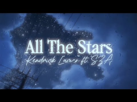Kendrick Lamar ft. SZA - All the stars (Lyrics)
