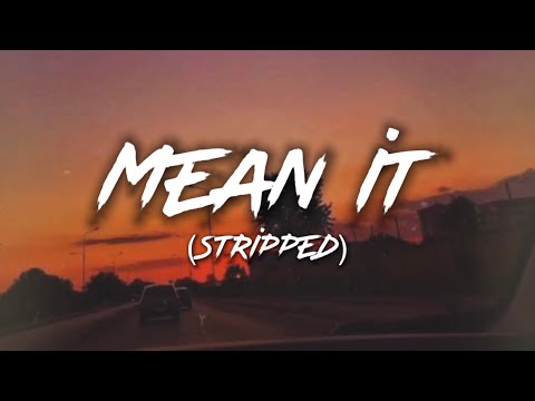 Lauv & LANY - Mean It (stripped) Lyrics