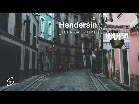 Hendersin - Turn Back Time - UCqhNRDQE_fqBDBwsvmT8cTg