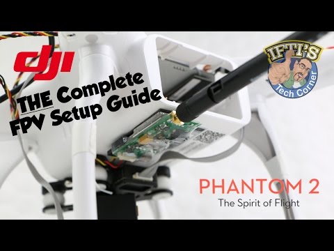 #7: DJI Phantom 2 - Complete FPV Setup Guide & Test - Step-By-Step! - UC52mDuC03GCmiUFSSDUcf_g